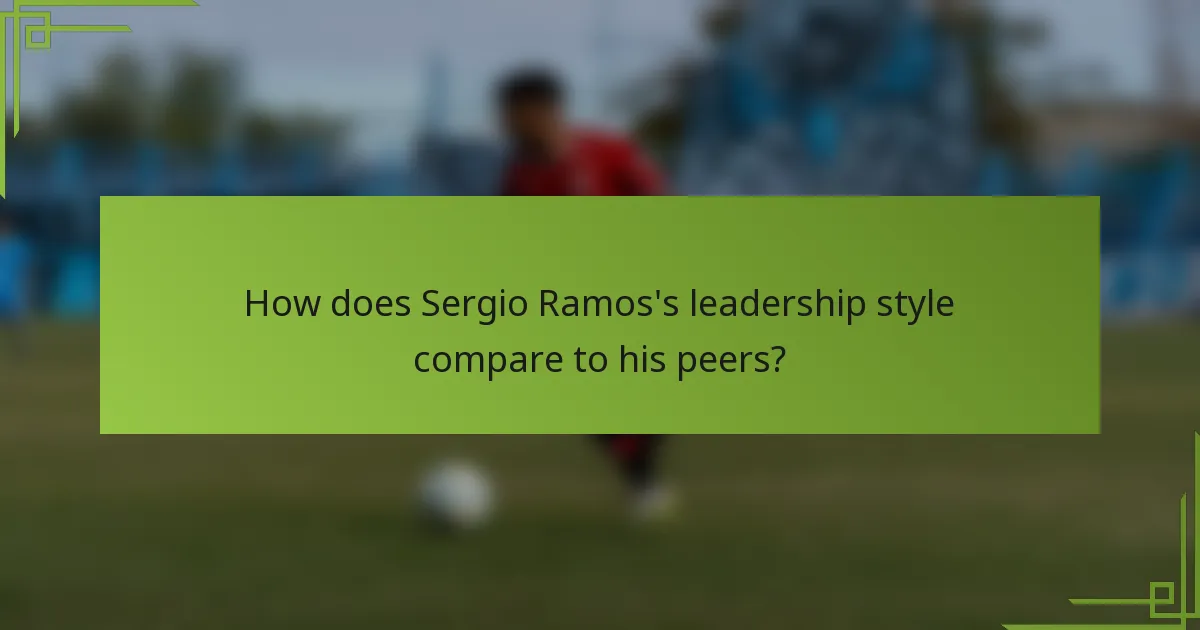 How does Sergio Ramos's leadership style compare to his peers?
