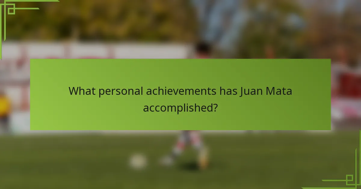 What personal achievements has Juan Mata accomplished?